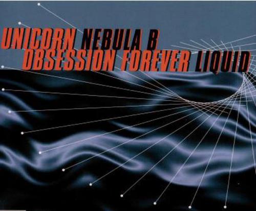 Unicorn & Nebula B - Obsession Forever / Liquid (1999) [FLAC]