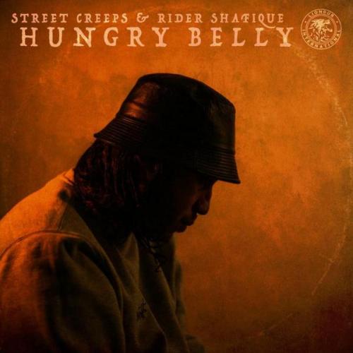 Street Creeps & Rider Shafique - Hungry Belly (2021) [FLAC]