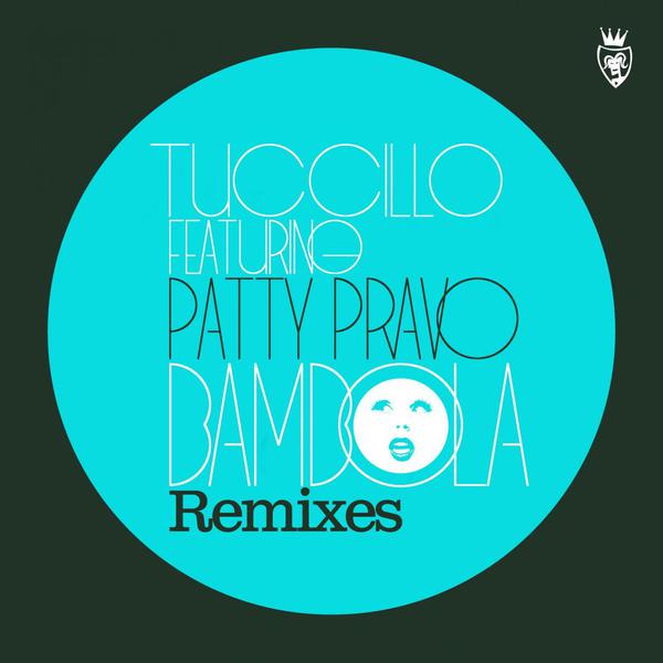 Tuccillo & Patty Pravo - Bambola Remixes (2010) [FLAC]