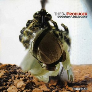 The DJ Producer - Doomsday Mechaniks (2004) [FLAC]