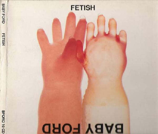 Baby Ford - Fetish (1992) [FLAC] download