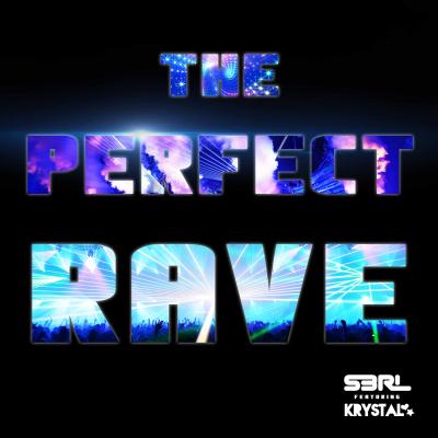 S3RL feat. Krystal - The Perfect Rave (2019) [FLAC] download