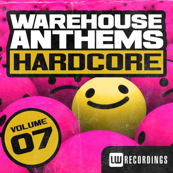 VA - Warehouse Anthems: Hardcore Volume 07 (2015) [FLAC]