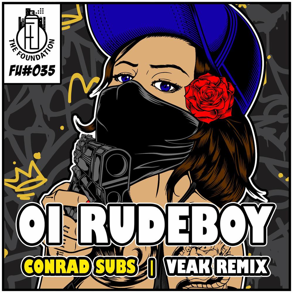 Conrad Subs, Veak - Oi Rudeboy (2023) [FLAC]