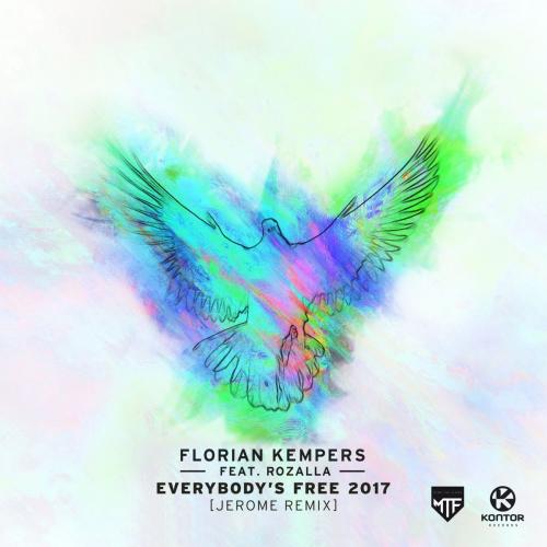Florian Kempers ft. Rozalla - Everybody's Free 2017