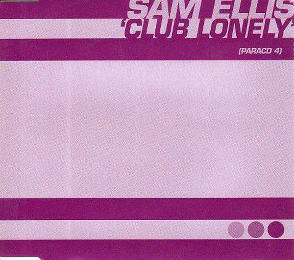 Sam Ellis - Club Lonely (1999) [FLAC]
