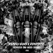 Deadly Guns, Dimitri K - Drunk At The Rave (2022) [FLAC]