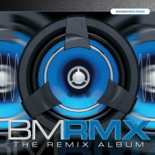 Bass Mekanik - BMRMX: The Remix Album (2004) [FLAC]