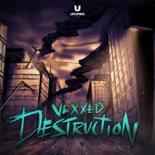 Vexxed - Destruction (Edit) (2022) [FLAC]