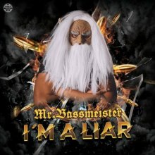 Mr. Bassmeister - I'm A Liar (2023) [FLAC]