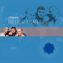 Ultrabeat - Better Than Life (2004) [FLAC]