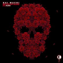 Kai Wachi & Runn - Better Off Alone (2021) [FLAC]