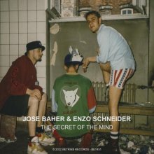 Jose Baher & Enzo Schneider - The Secret Of The Mind (2022) [FLAC]