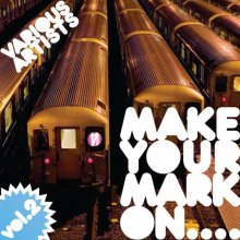 VA - Make Your Mark On Vol. 2 (2010) [FLAC]
