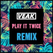Veak - Play It Twice (Remix) (2023) [FLAC]