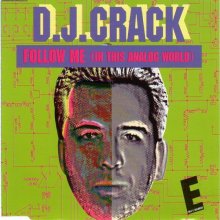 DJ Crack - Follow Me (In This Analog World) (1995)