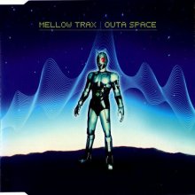 Mellow Trax - Outa Space (1999)