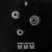Reevoid, Andy The Core - Hit Hit Hit (Edit) (2023) [FLAC]