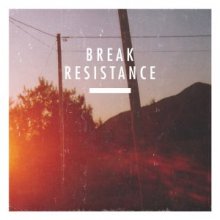 Break - Resistance (2010) [FLAC]
