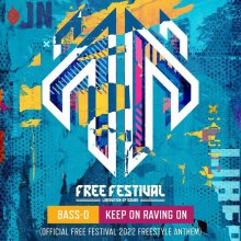 Bass-D - Keep On Raving On (Official Free Festival 2022 Freestyle Anthem) (Edit) (2022) [FLAC]