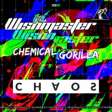 The Wishmaster, Chemical Gorilla - Chaos (Radio Edit) (2023) [FLAC]