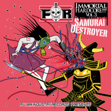 V.A. - IMMORTAL HARDCORE!!!! VOL.3 -Samurai Destroyer- (2017) [FLAC] download