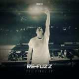 Re-Fuzz - The Final EP (2023) [FLAC]
