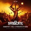 Angerfist, Nolz - Syndicate Of Noise (Official SYNDICATE 2023 Anthem) (Edit) (2023) [FLAC]