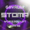Gavalar - Words You Left Me With (2022) [FLAC]