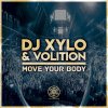 DJ Xylo & Volition - Move Your Body (2022) [FLAC]