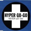 Hyper Go Go - Never Let Go (1993) [FLAC]
