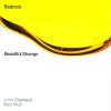Bedrock & John Digweed Nick Muir - Beautiful Strange (2001) [FLAC]