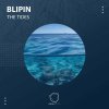 Blipin - The Tides (2023) [FLAC]